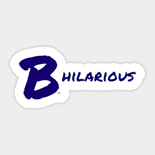 B Hilarious Sticker